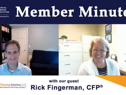 Member Minute with Rick Fingerman, CFP of Financial Planning Solutions