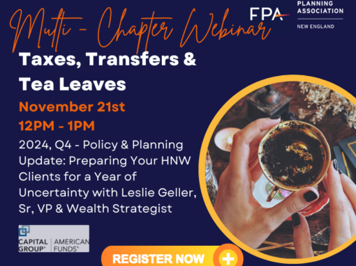 November 21: Multi Chapter Webinar – Taxes, Transfers & Tea Leaves